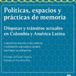 Políticas, espacios y prácticas de la memoria